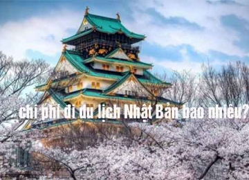 Chi phí du lịch Nhật Bản nhiều tiền không gồm các khoản gì?