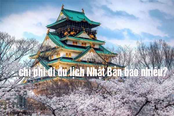 chi phí du lịch nhật bản